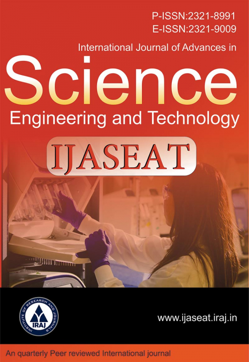 International Journal of Advances in Science, Engineering and Technology  (IJASEAT) 